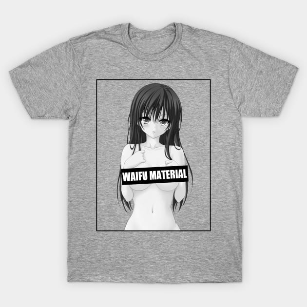 Anime Waifu Material T-Shirt by eugen900000